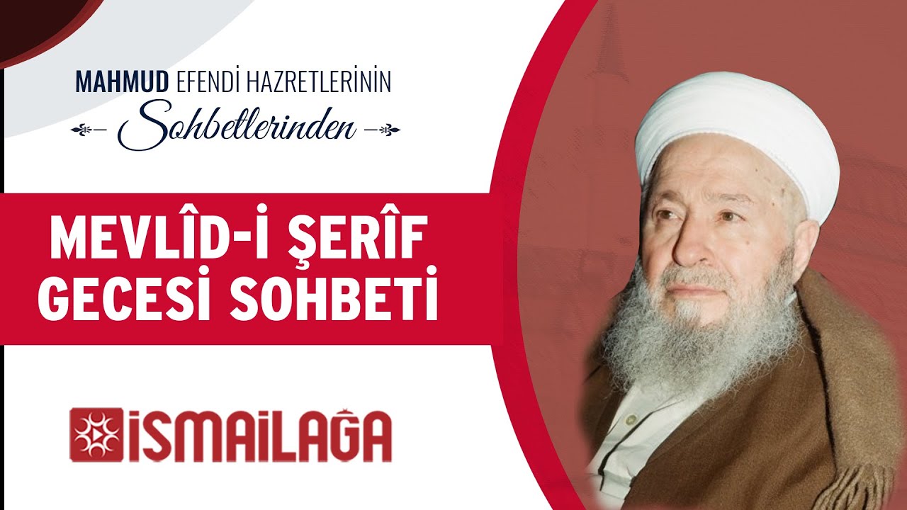 Mahmud Efendi Hazretlerinin Mevlid Gecesi Sohbeti