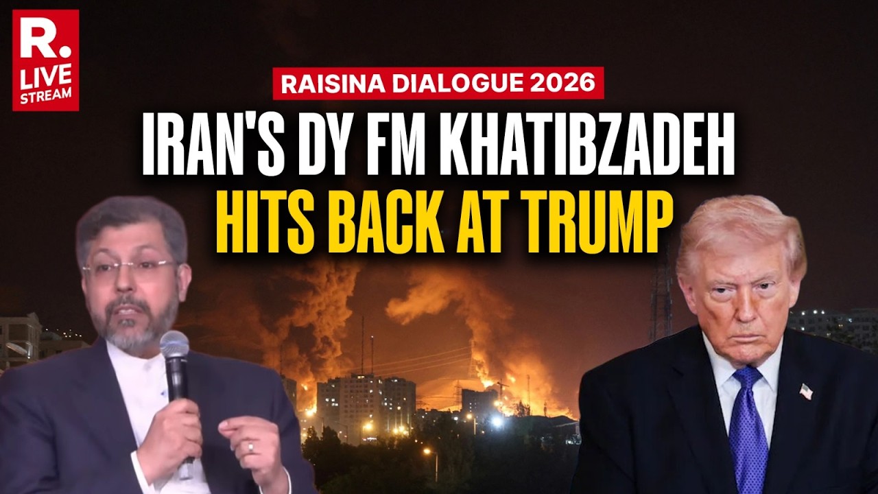 Raisina Dialogue 2026 LIVE: Iran's Deputy FM Khatibzadeh Hits Back At Trump After US-Israel Strikes