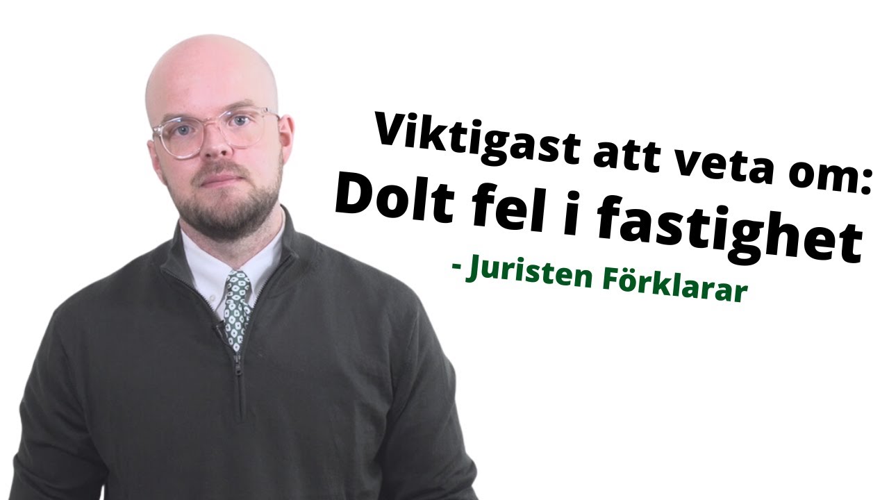 Dolt fel i fastighet | Vad gäller? | Juristen Förklarar