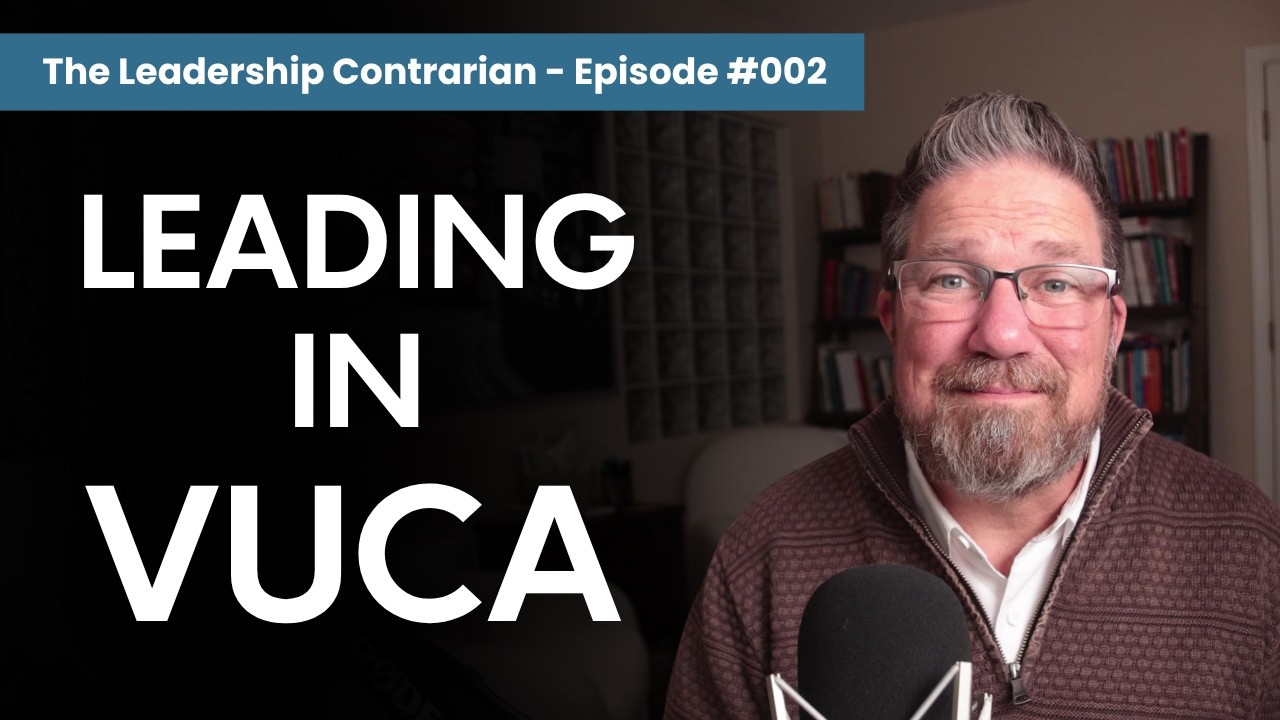 Leading Through VUCA — When the World Won’t Sit Still