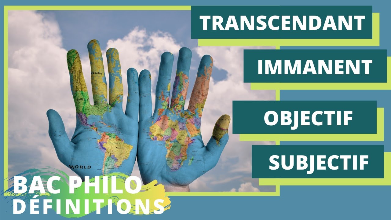 Philosophie : Objectif/Subjectif et Immanent/Transcendant (Définitions- BAC)
