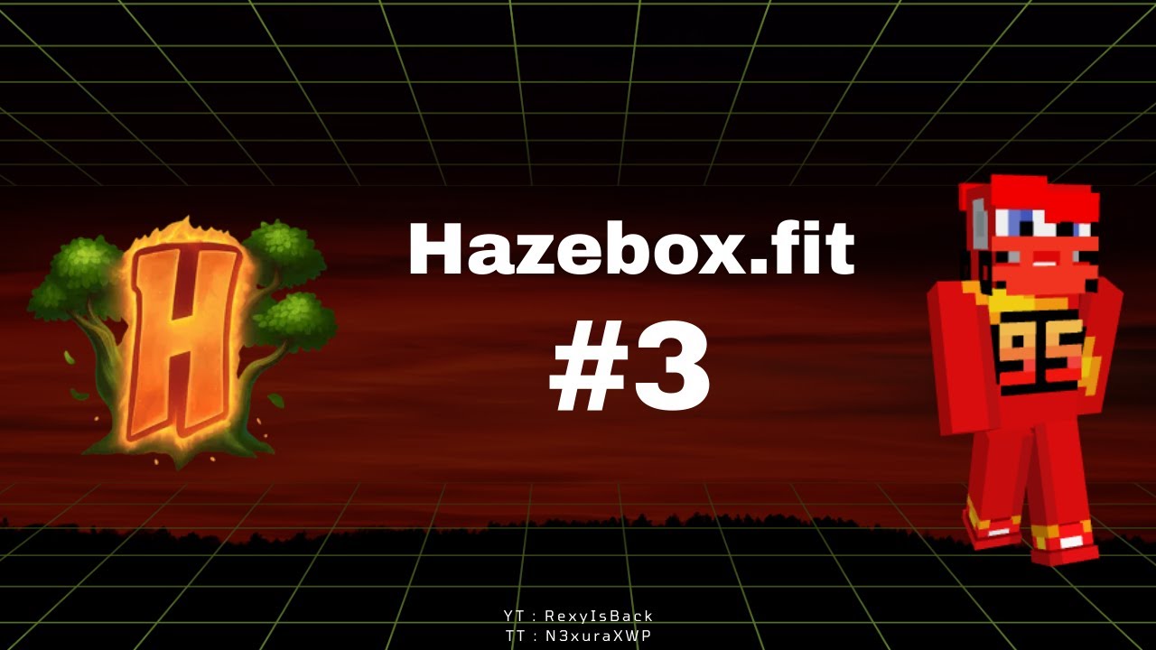 Hazebox.fit #3 !