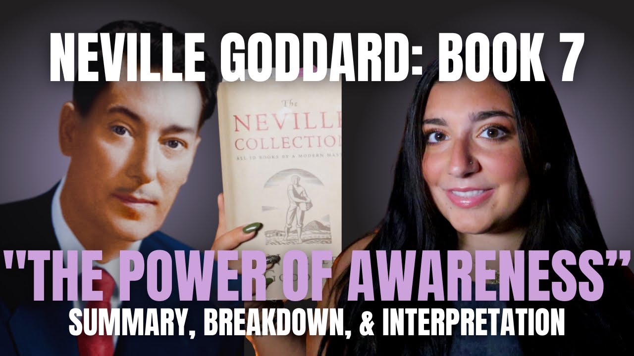 The Power Of Awareness: Neville Goddard BOOK SUMMARY (7/10)