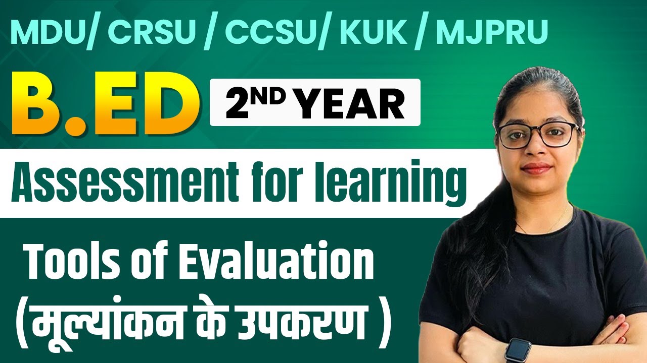 Assessment for Learning: Tools of Evaluation (मूल्यांकन के उपकरण #8 | B.ed 2nd Year 2024 | B.ed 2024