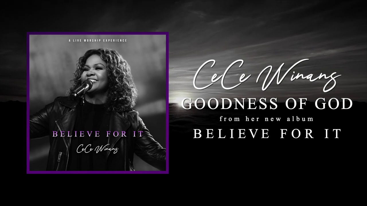 CeCe Winans - Goodness Of God (Official Audio)