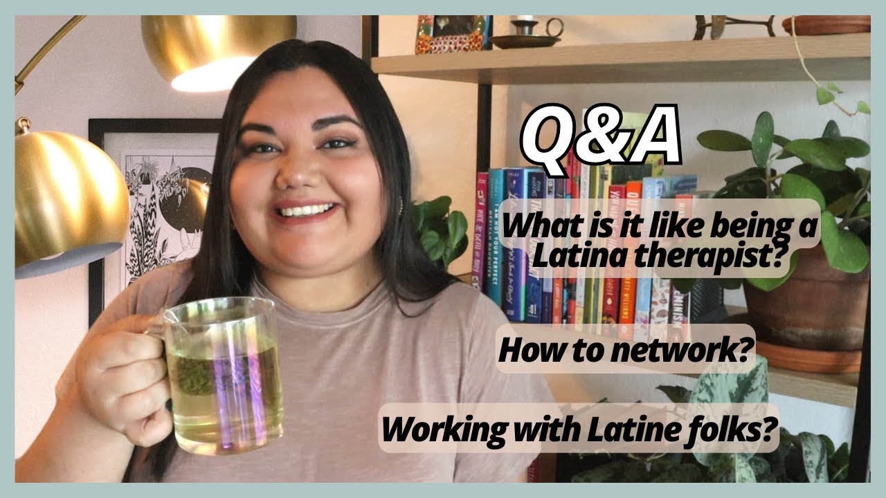 What It's Like Being A Latina Therapist + Networking | Mental Health Counselor Q&A