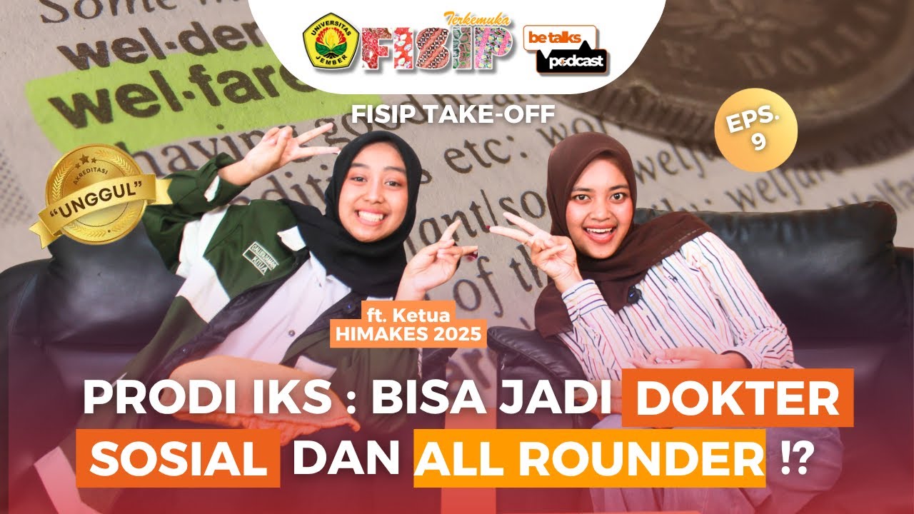 Prodi Kesos : Sebutan untuk Dokter Sosial! 👥💭 | Podcast BeTalks FISIP UNEJ