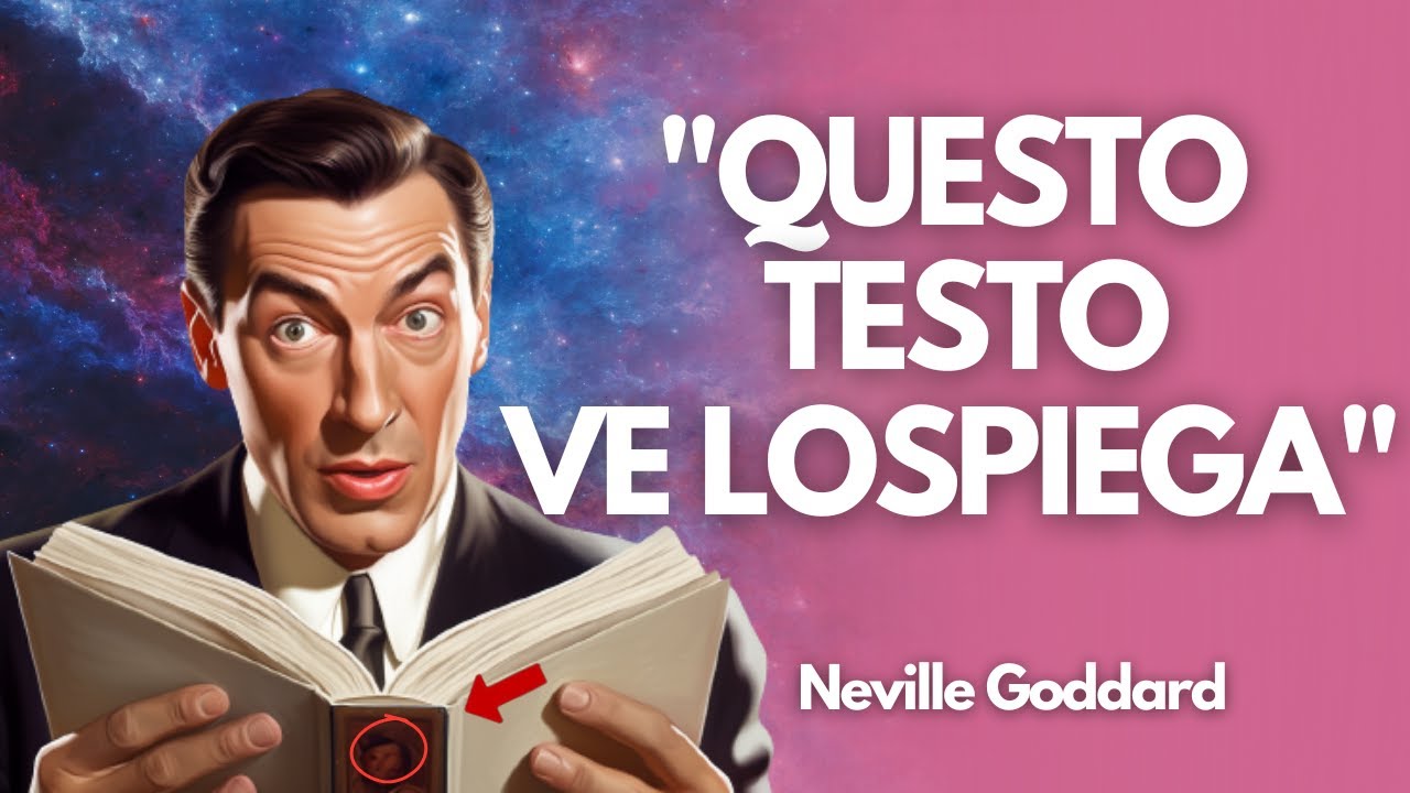 Il potente Messaggio di Neville Goddard - Attrarrai in 24 ore!