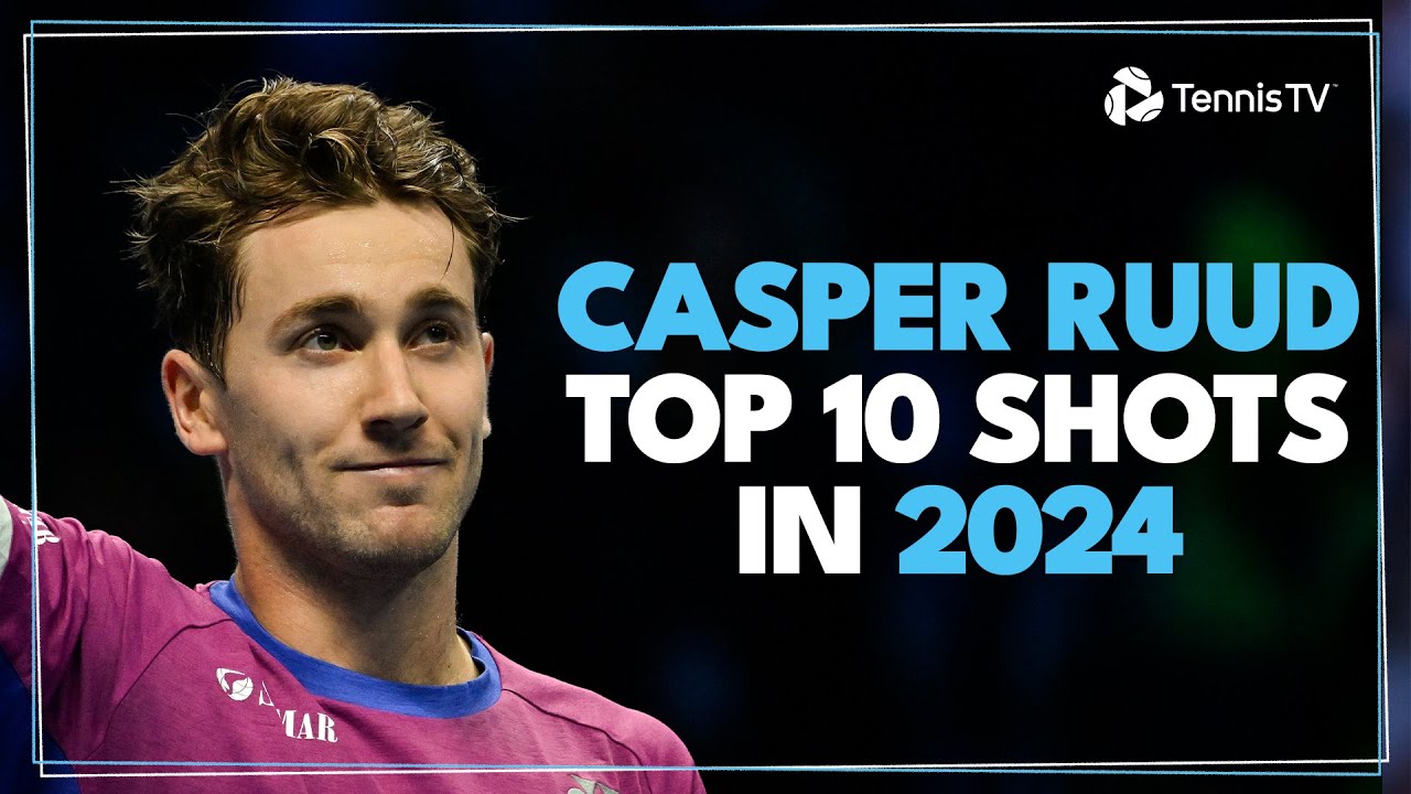 Casper Ruud: Top 10 Shots In 2024 🙌