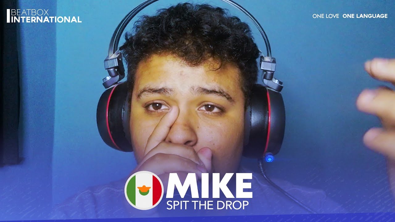 MIKE 🇲🇽 | Spit The Drop