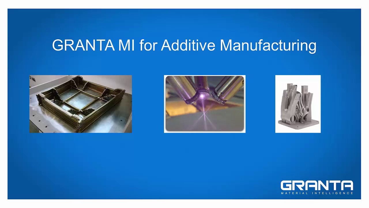 GRANTA MI for Additive Manufacturing