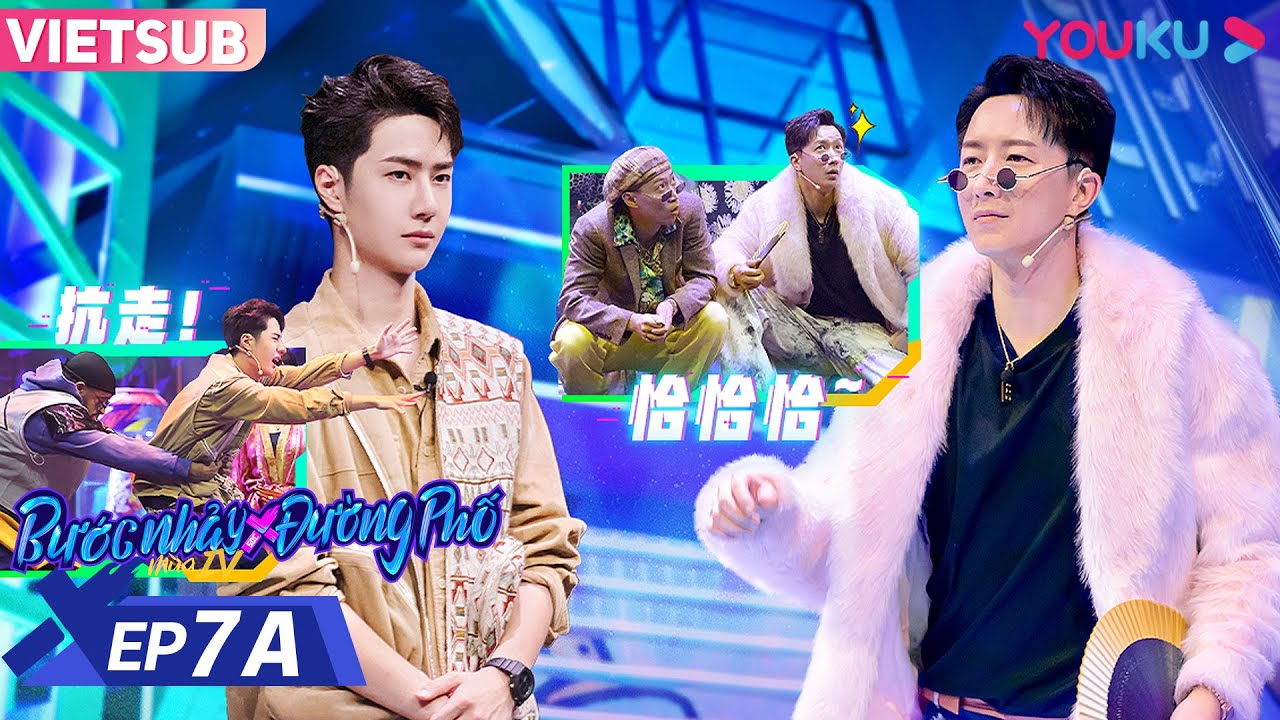 [VIETSUB] Bước Nhảy Đường Phố Mùa 4 | EP7A | Em Bé Hồ Lô Xuất Chiêu, 