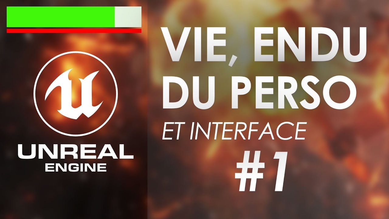 Vie et endurance du perso - Tuto Unreal Engine 4 FR