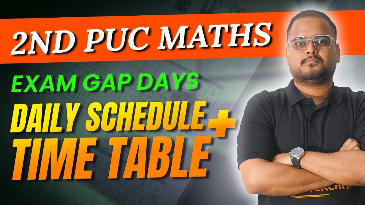 2nd PUC Maths Gap Days Schedule And Time Table - Topper's Gap Days Strategy 🔥