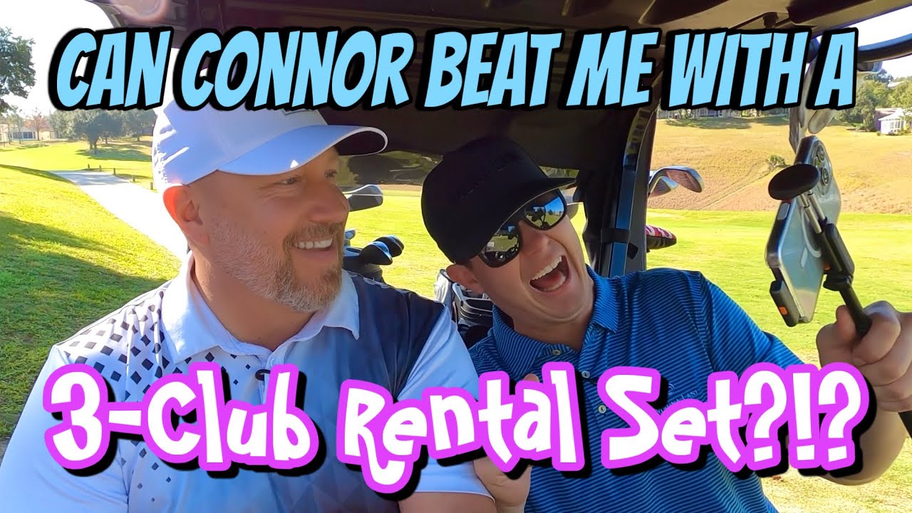 Can Connor Beat me with a 3-club rental set?!?