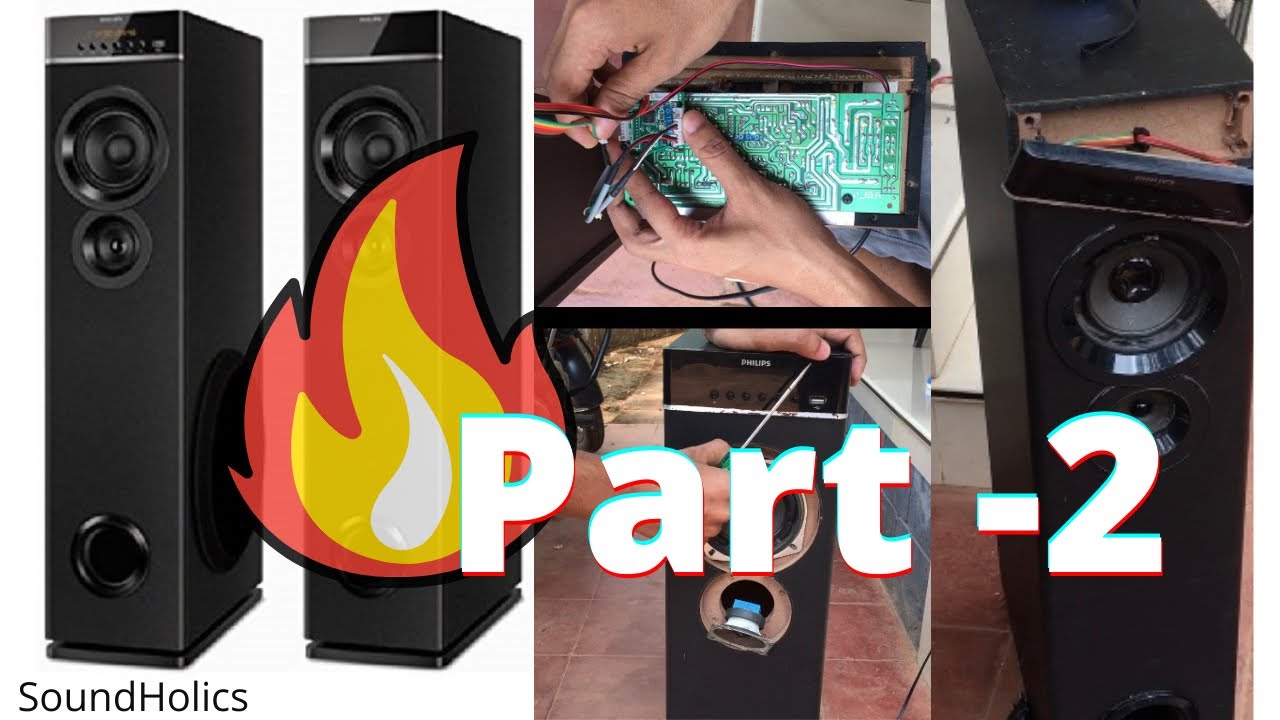 what’s inside Philips tower speakers part 2 | Malayalam | SoundHolics
