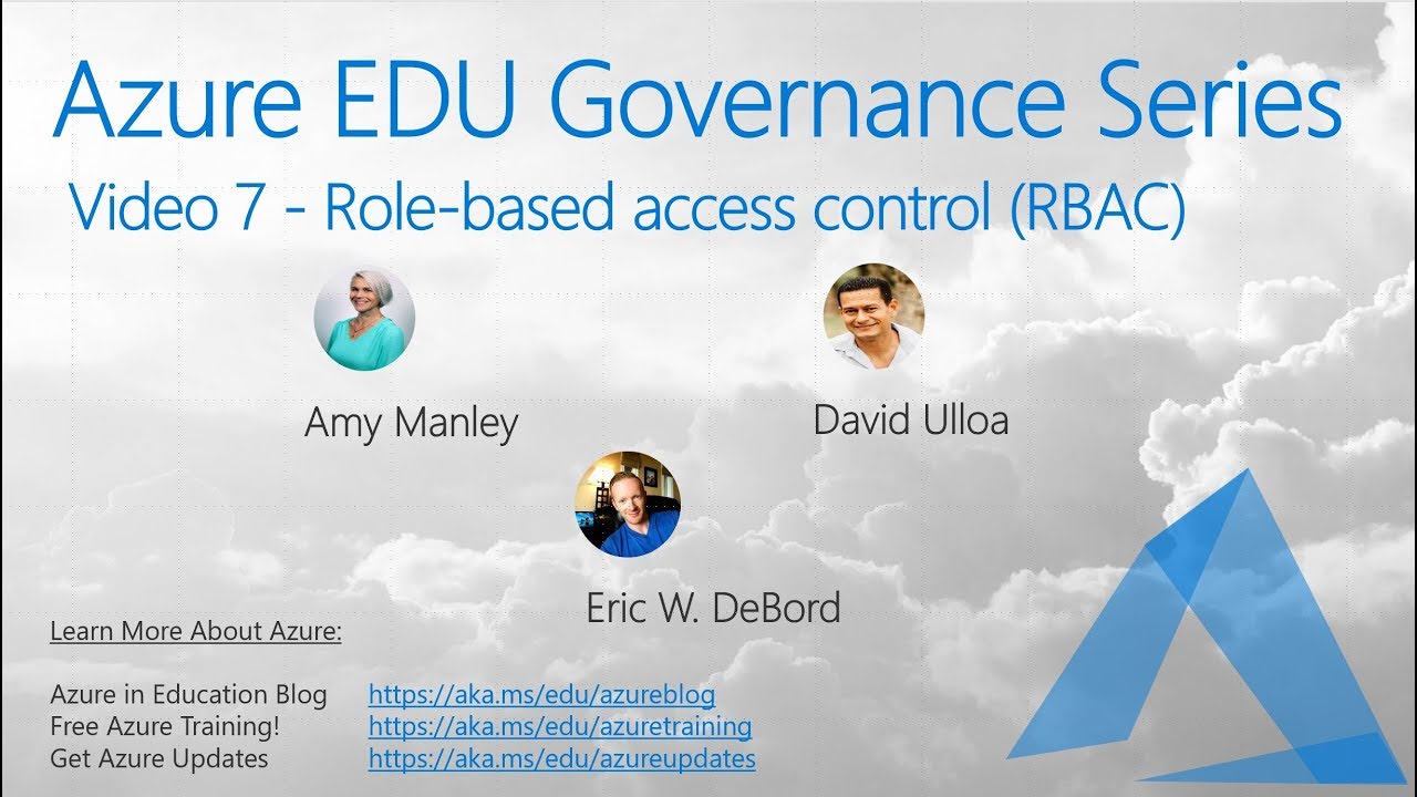 Azure Education Governance Series -7- Azure Role Based Access Controls (RBAC)