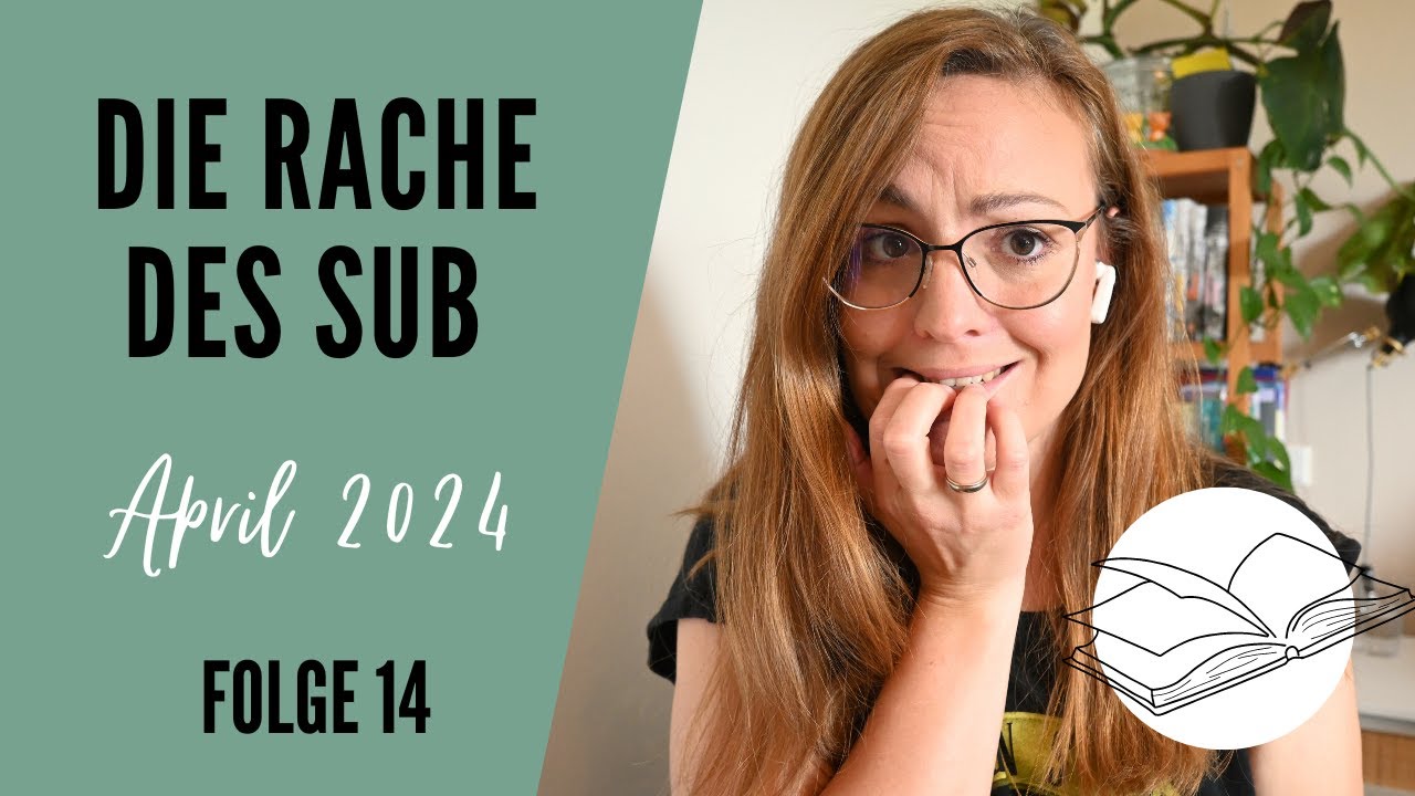Rache des SUB - Neuzugänge aus April 2024 | Folge 14
