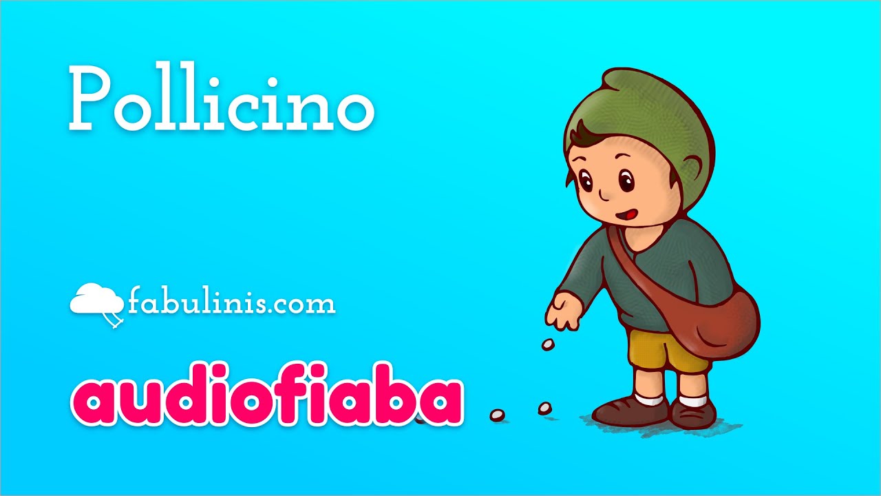 Pollicino 👦 audiofiaba per bambini