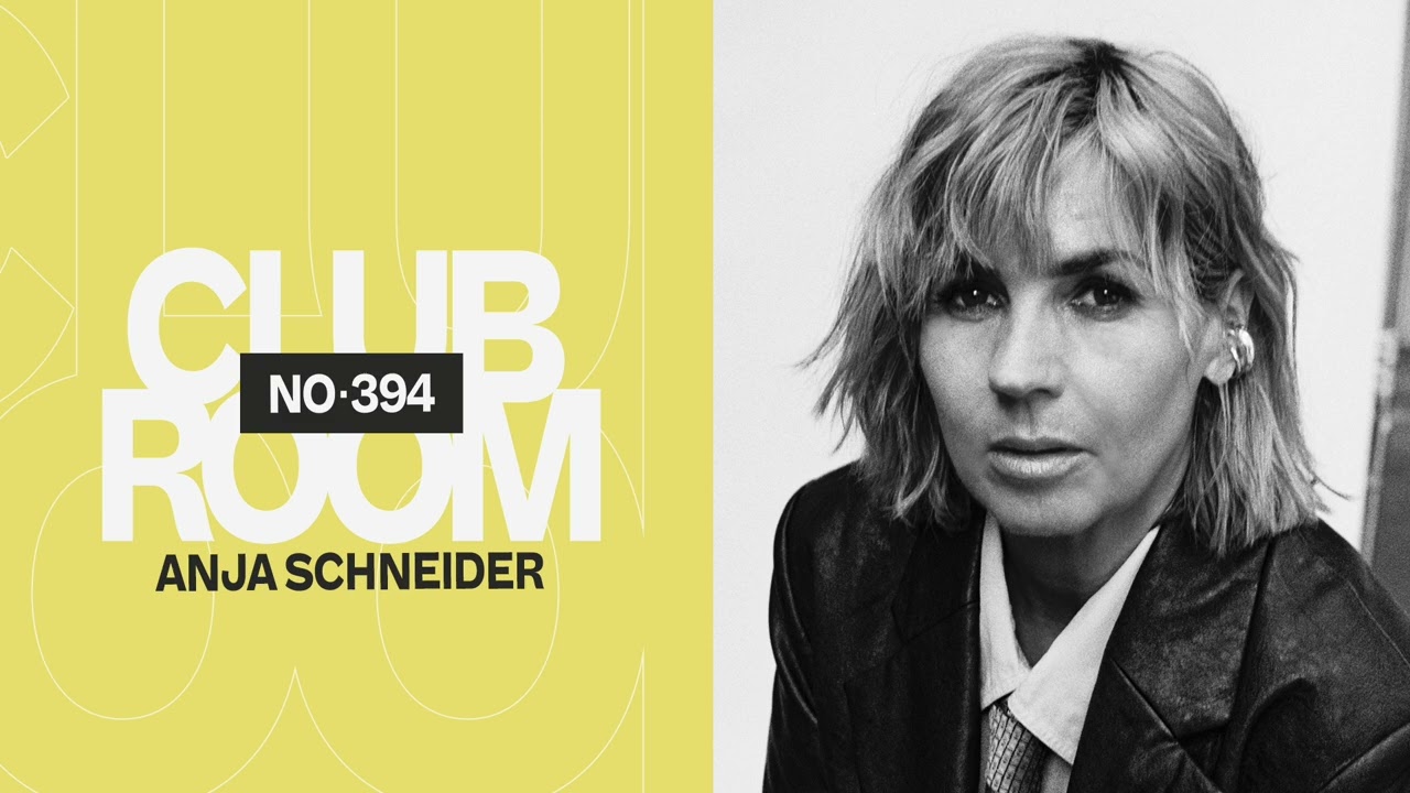 Club Room 394 with Anja Schneider