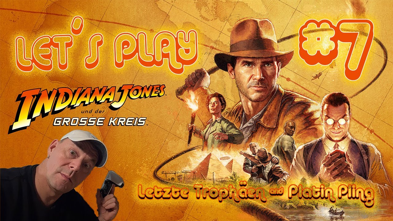 Let´s Play Indiana Jones #7 Letzte Trophäen & Platin Pling