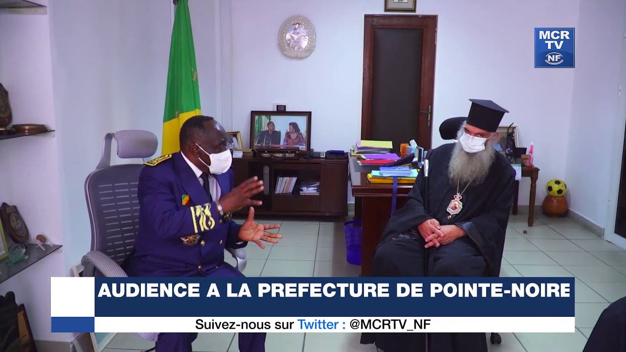 Audience à la Préfecture de Pointe-Noire (Orthodoxe Metropolitan de la RDC)