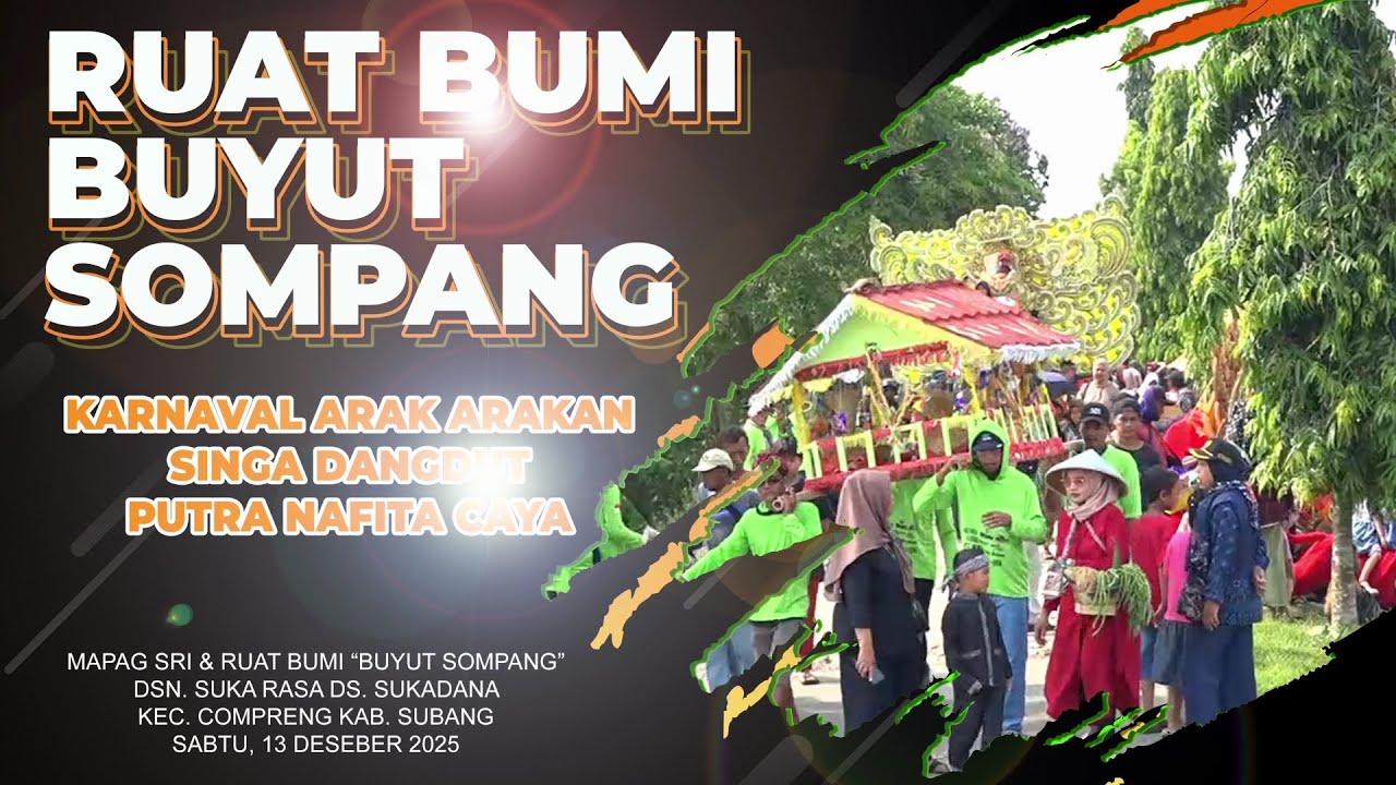 PERSIAPAN KARNAVAL RUAT BUMI BUYUT SOMPANG DUSUN SUKARASA TAHUN 2025