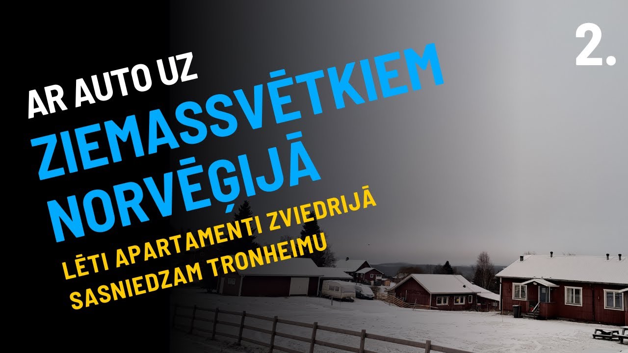 Apartamenti par 50 € Zviedrijā?! Ceļā uz Norvēģiju #2