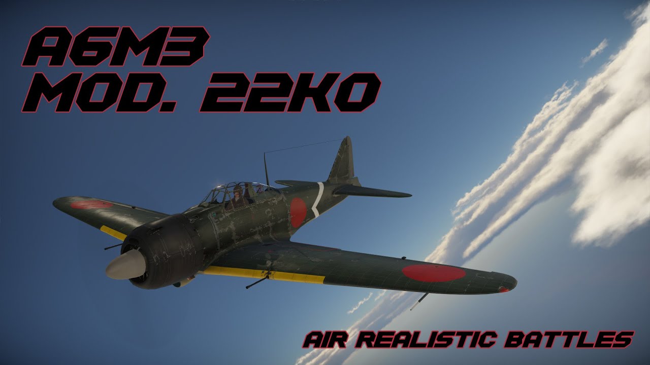 | A6M3 Mod.22 ko | War Thunder Kill Montage