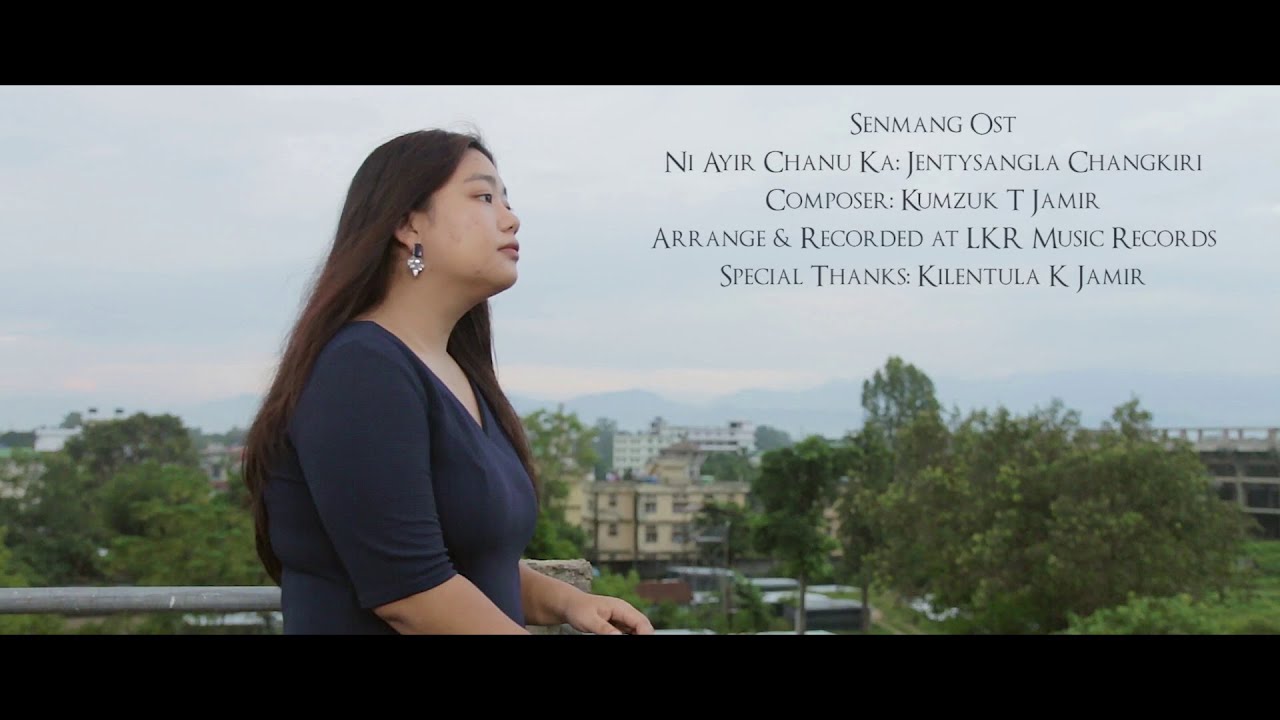 Senmang OST | Official Music Video |NI AYIR CHANU KA - Jentysangla Changkiri