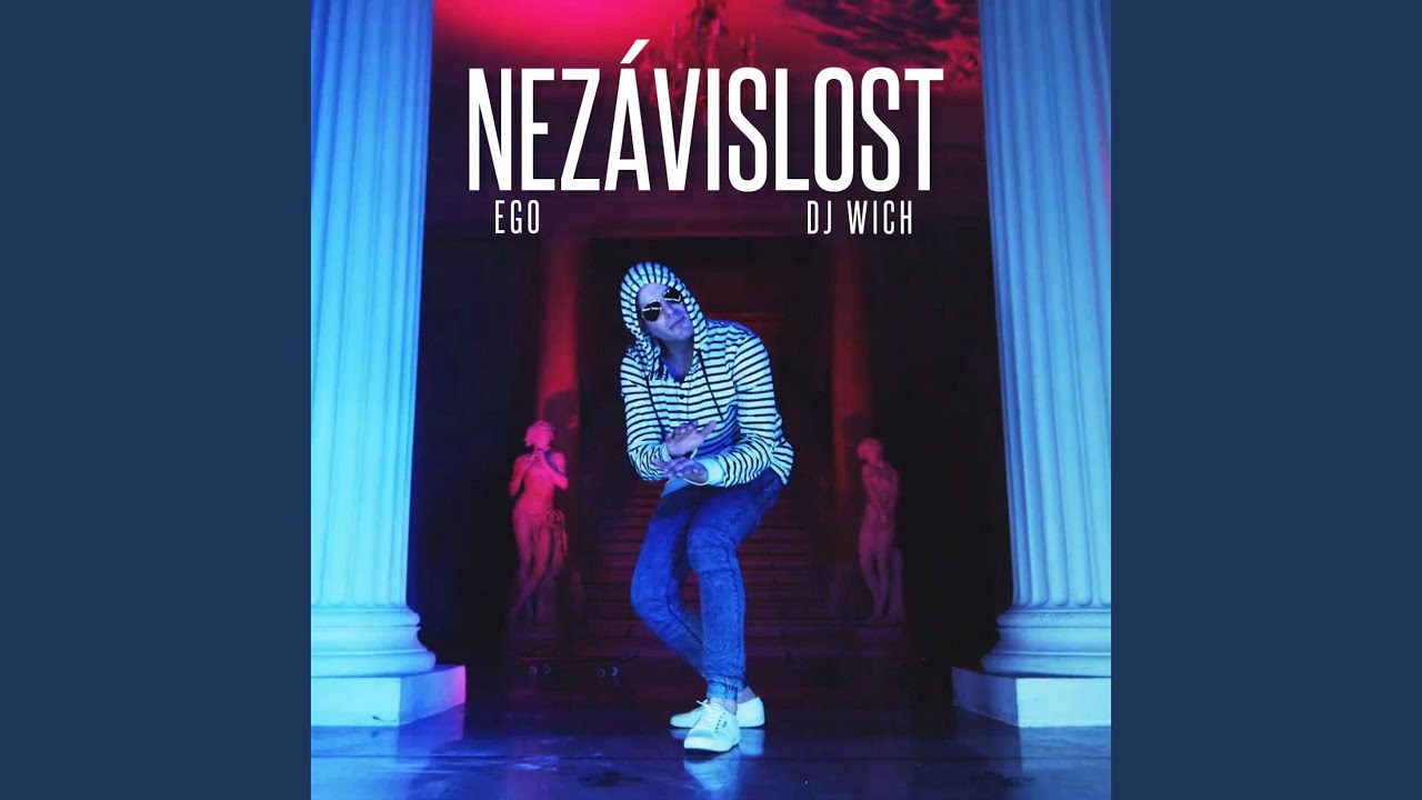 Nez&aacute;vislost (feat. DJ Wich)