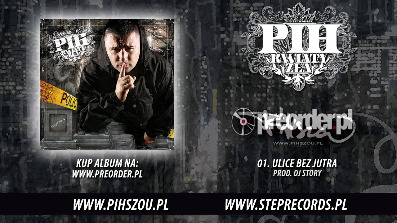 01. Pih - Ulice bez jutra (prod. Dj Story)
