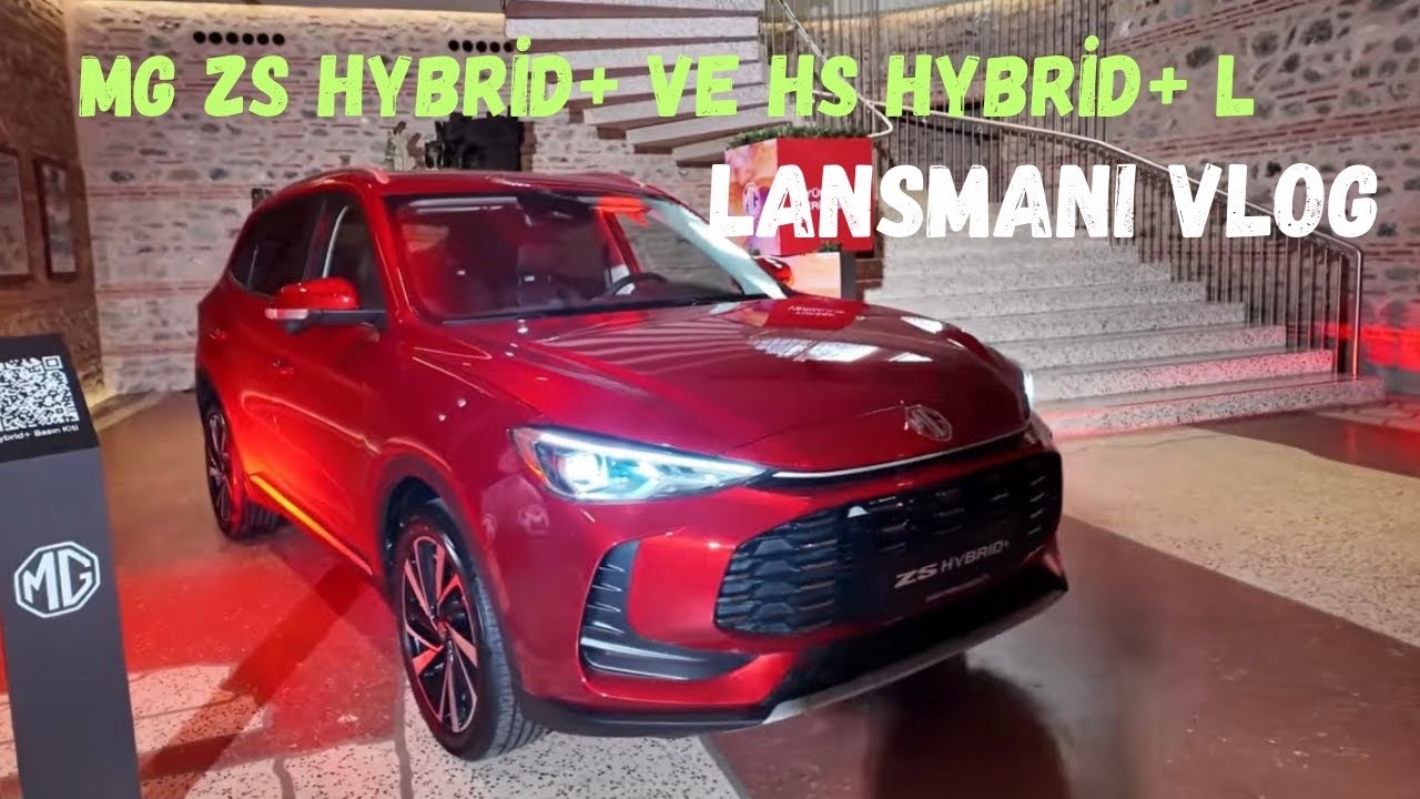 MG ZS Hybrid+ ve HS Hybrid+ Lansmanı Vlog