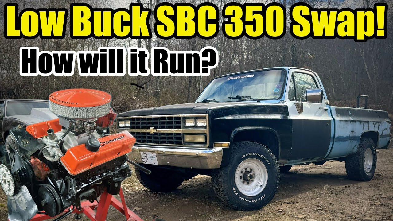 Swapping a BUDGET Small Block 350 into our 1985 Square Body Chevy!