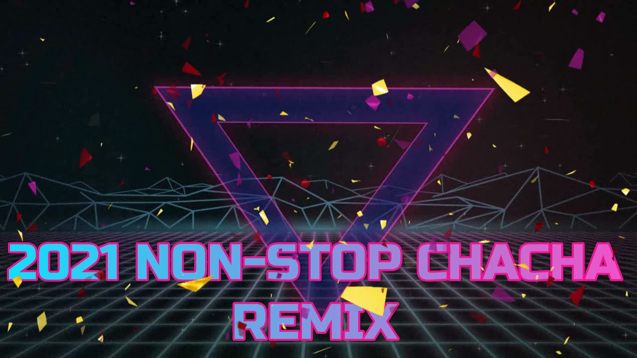 2021 NON-STOP CHACHA REMIX by Morning Star of Western Visayas