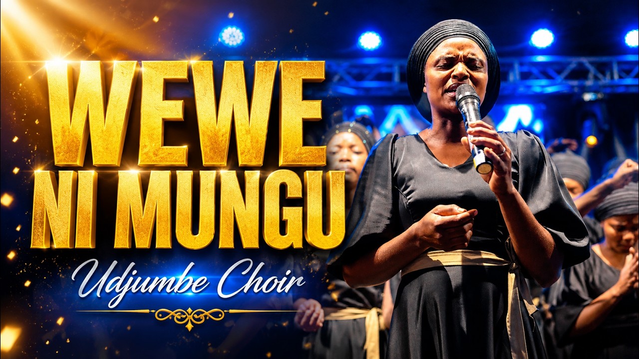 Udjumbe Choir_WEWE_-_NI_-_MUNGU (Live Music Video)