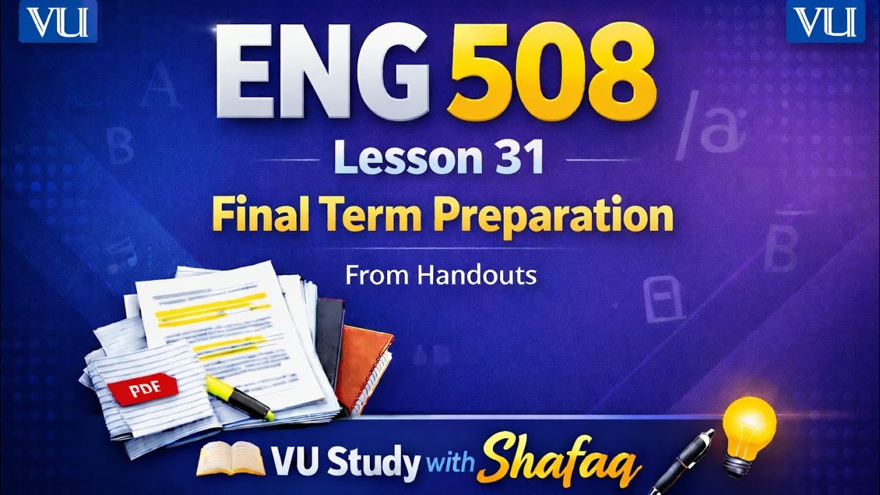 Eng508 Lesson 31 final term preparation/ Semantics and Pragmatics/ Virtual University 