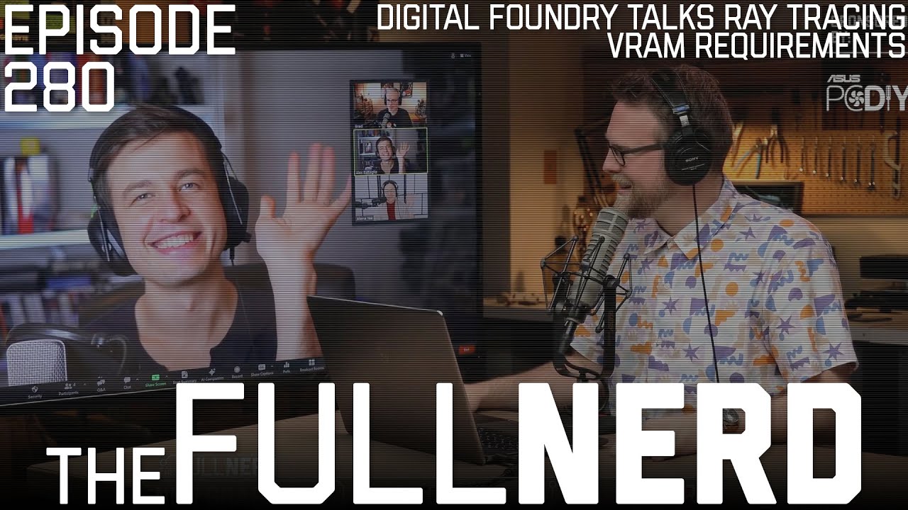 Digital Foundry Talks Advanced Technologies, Hardware Myths & More | The Full Nerd ep. 280