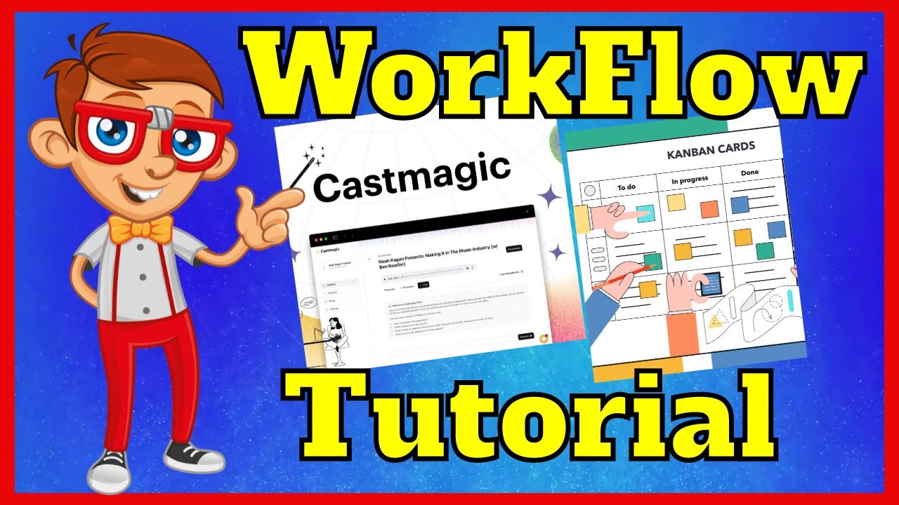 Castmagic Workflow Tutorial
