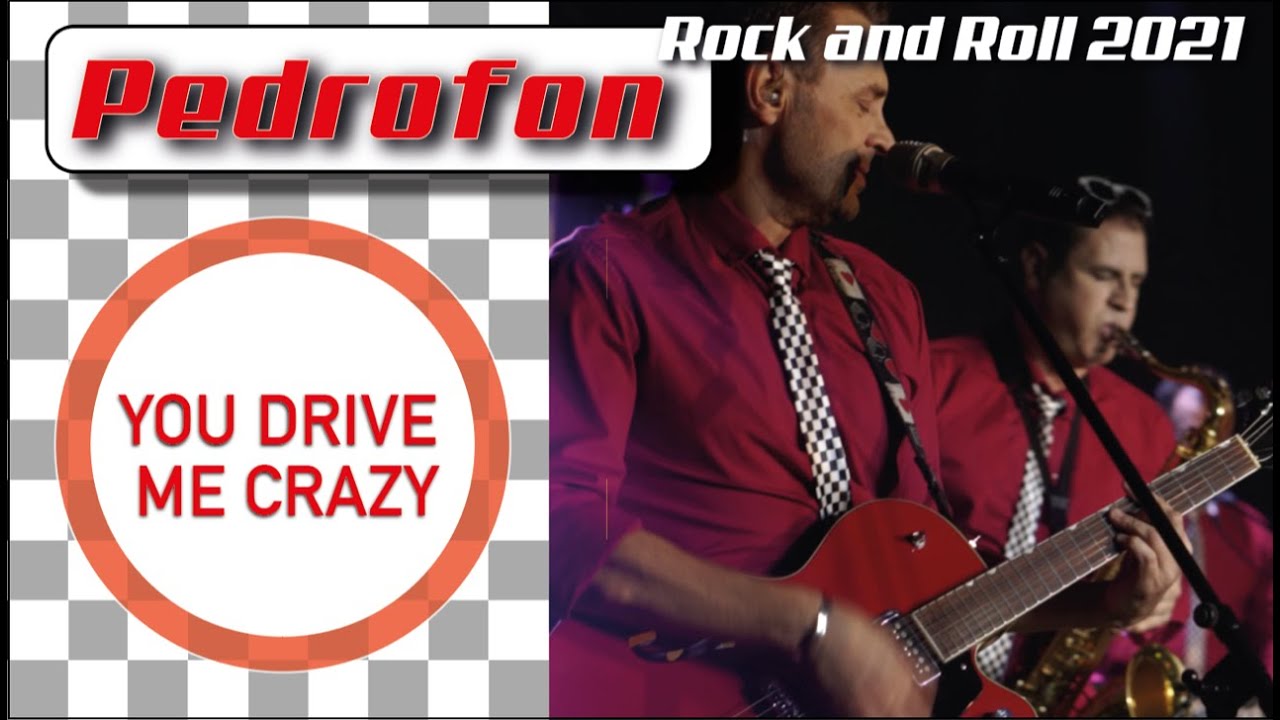 Pedrofon | You Drive Me Crazy