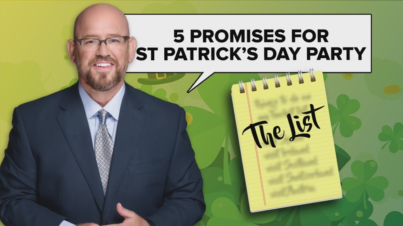 Paul's List: 5 promises for St. Patrick's Day party