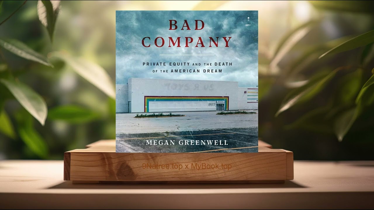 [Review] Bad Company: Private Equity and the Death of the American Dream (Megan Greenwell)