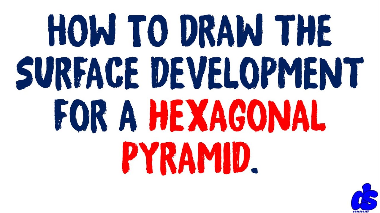 Surface development for hexagonal pyramid