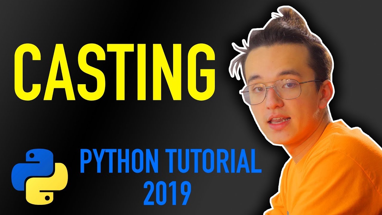8 - how do I change data types in python? (Python tutorial for beginners 2019)