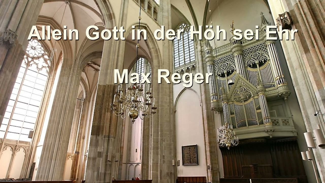 Allein Gott in der Höh sei Ehr (Max Reger)