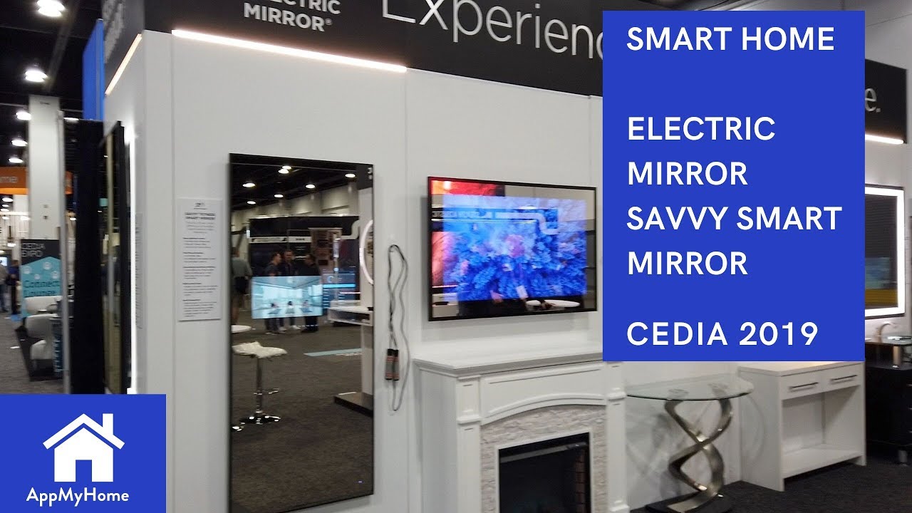 CEDIA 2019 Electric Mirror Savvy SmartMirror