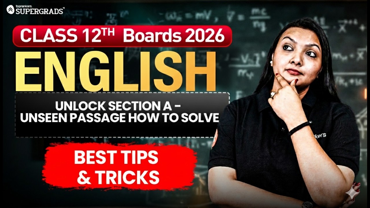 Class 12 English | How to Solve Unseen Passage | Best Tips & Tricks | Boards 2026