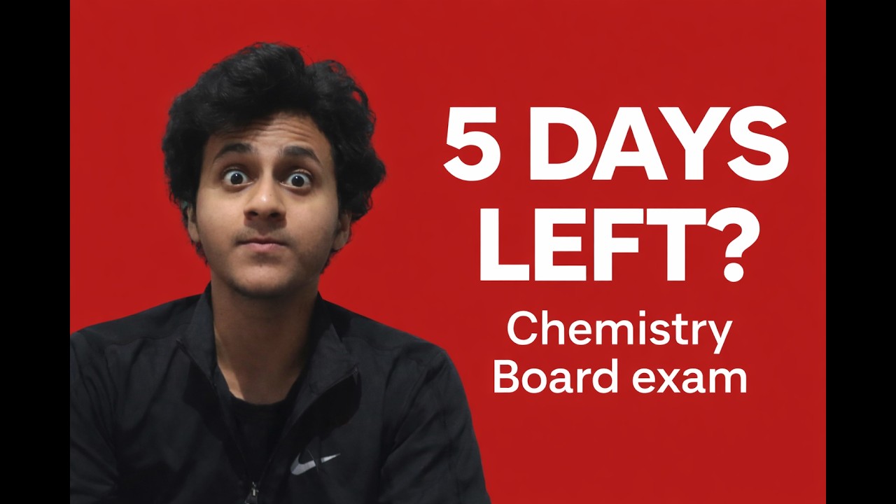 Chemistry Board Exam in 5 Days?  WATCH THIS
