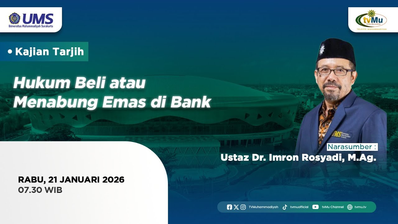 Kajian Tarjih Online UMS | Hukum Beli atau Menabung Emas di Bank