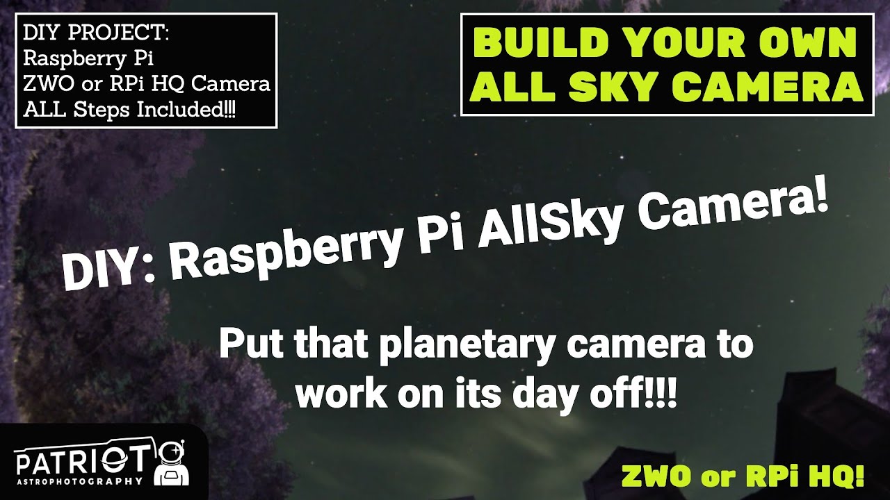 Create Your Own AllSky Camera (UPDATED!)